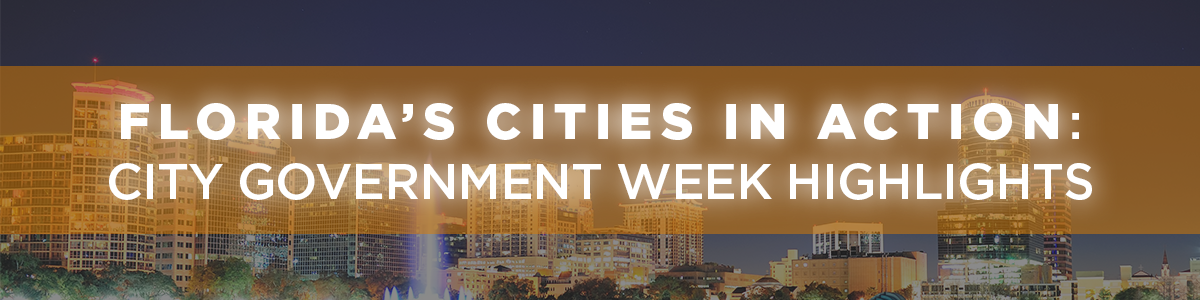 Florida Cities in Action" City Government Week Highlights